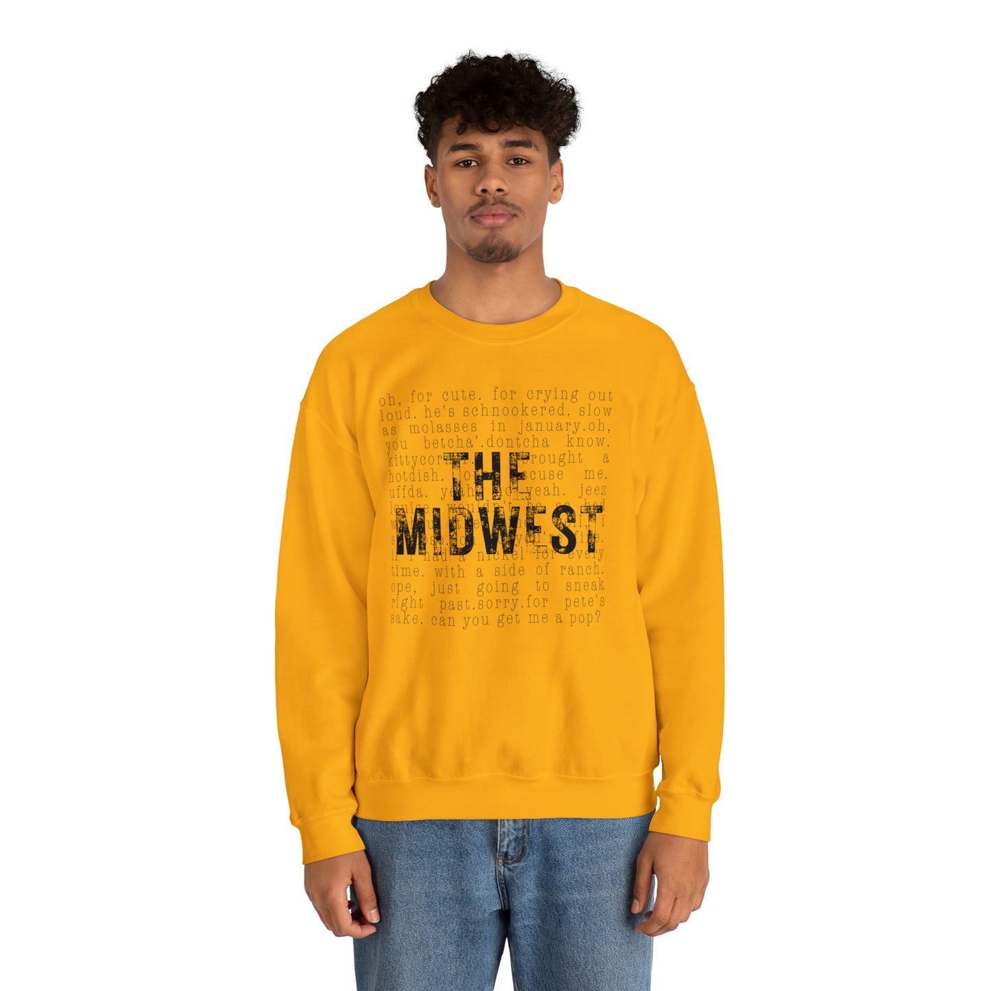 The Midwest, Funny Midwestern Sayings Crewneck Sweatshirt