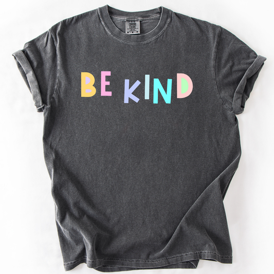Be Kind, Colorful, Sassy, Sarcastic, Minimalist, Funny, Comfort Colors T-Shirt