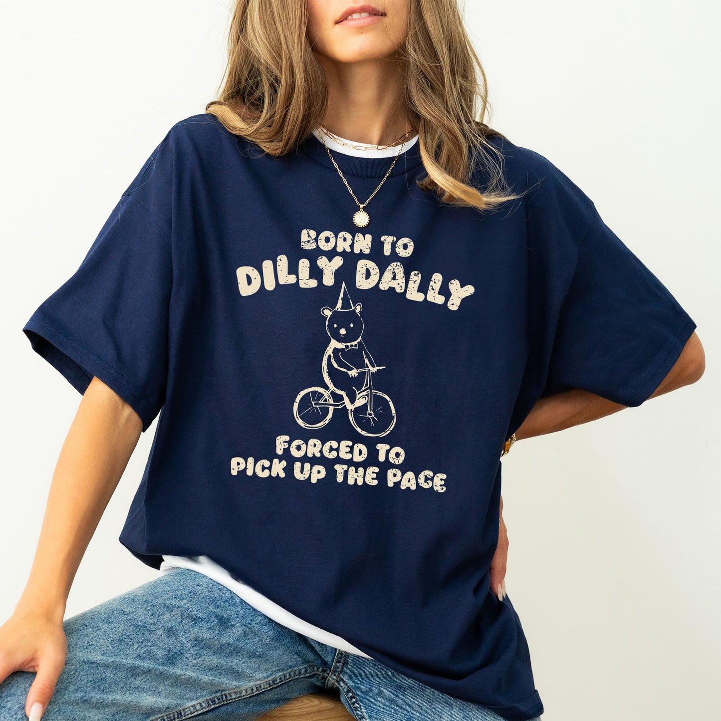 Born To Dilly Dally, Bear, Meme, Aesthetic, Funny, Comfort Colors Tshirt