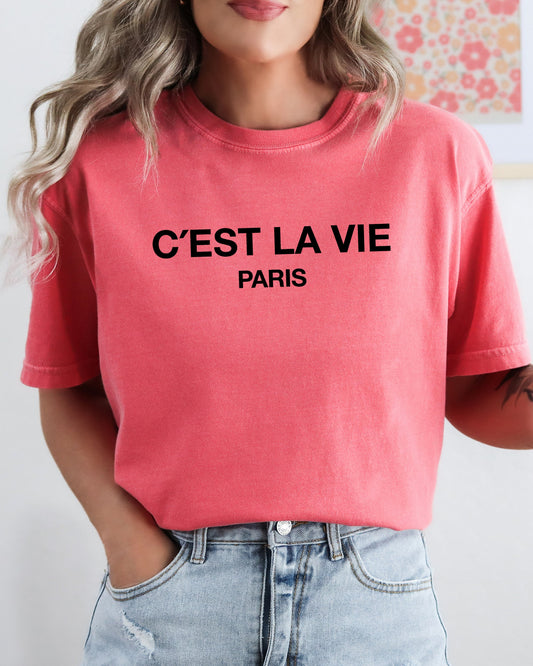 C'est La Vie, Paris, Fashion, Couture, France, French Tshirt Comfort Colors T-Shirt