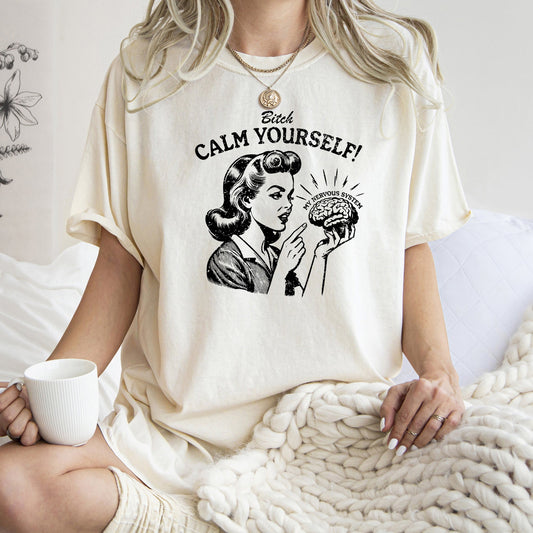 Calm Yourself, Stress, Retro, Vintage, Meme, Aesthetic, Funny, Comfort Colors Tshirt