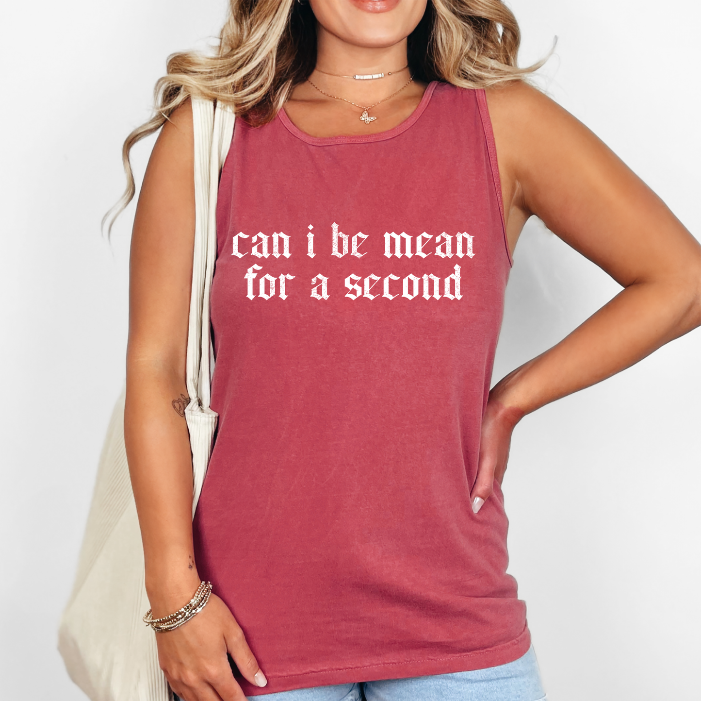 Can I Be Mean For A Second, Sassy, Sarcastic, Minimalist, Funny Comfort Colors Tank Top