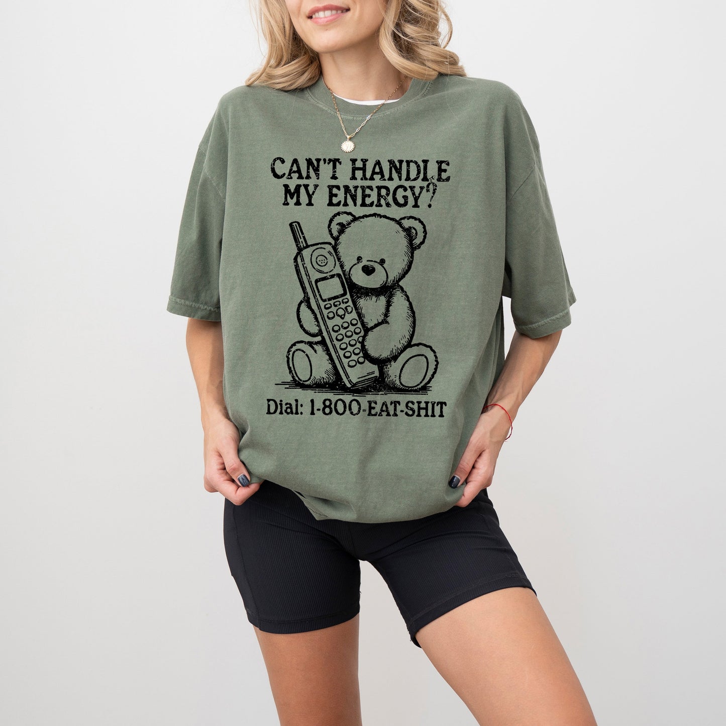 Can't Handle My Energy, Sassy, Teddy Bear, Funny, Aesthetic, Meme, Tshirt Comfort Colors T-Shirt
