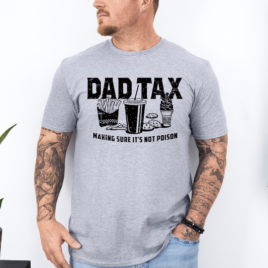 Dad Tax, Funny, Father's Day, Husband, Guy Gift, Soft Style T-Shirt