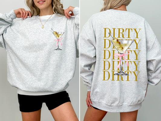 Dirty Martini, Olives, Filthy, Drink, Alcohol, Gin, Vodka Sweatshirt