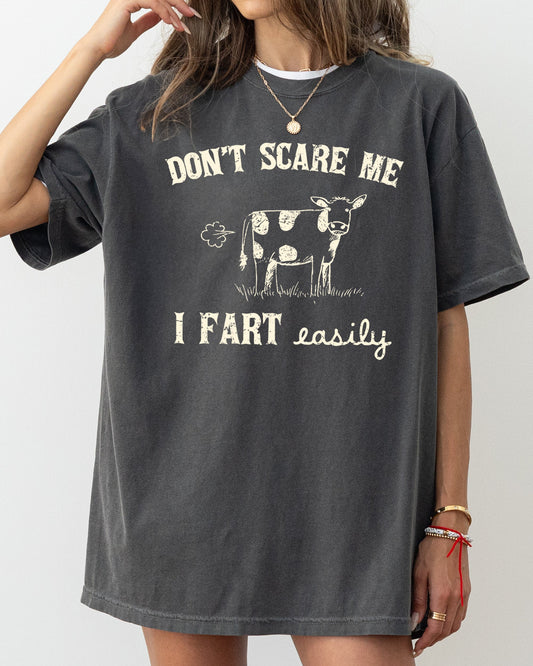 Don't Scare Me, I Fart Easily, Cow, Funny, Pass Gas, Aesthetic, Humorous Tshirt Comfort Colors T-Shirt