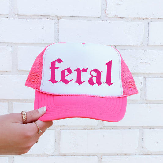 Feral, Sassy, Funny, Bright Pink Snapback Trucker Hat