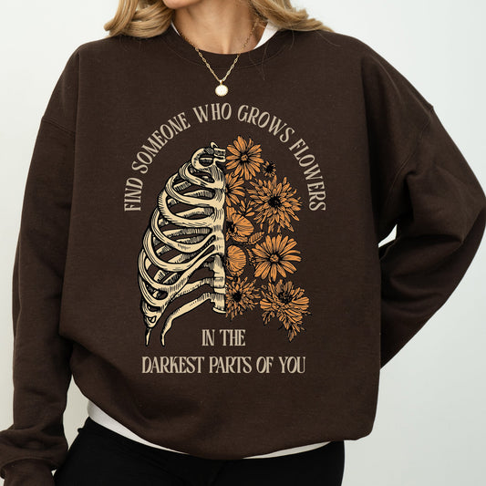 Find Someone Who Grows Flowers, Skeleton, Cowgirl Sweatshirt