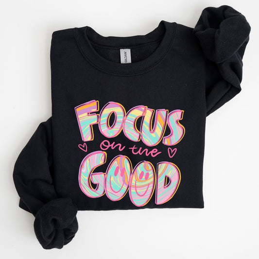 Focus On The Good, Retro, Groovy, Positivity, Mental Health Sweatshirt