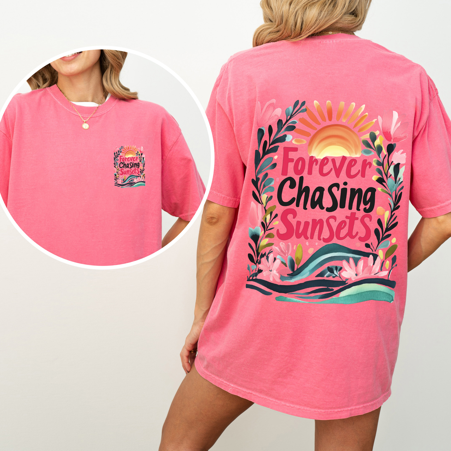 Forever Chasing Sunsets, Beach, Summer, Flowers, Botanical, Front and Back, Comfort Colors T-Shirt