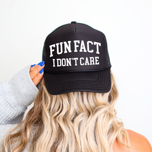 Fun Fact, I Don't Care, Sassy, Funny, Black Snapback Trucker Hat