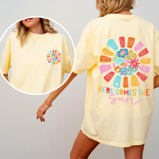 Here Comes The Sun, Flowers, Retro, Front and Back, Comfort Colors T-Shirt