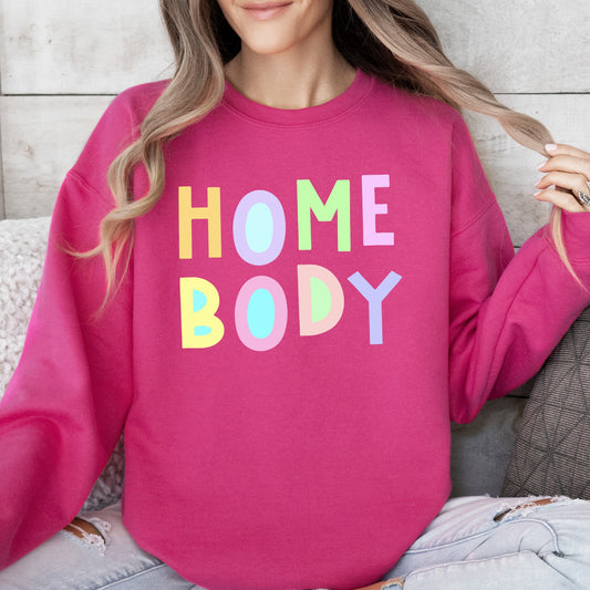 Homebody Sweatshirt, Positivity, Funny, Sarcastic, Mom Gift, Mental Health, Colorful, Pastel, Crewneck, Crew Neck Sweatshirt