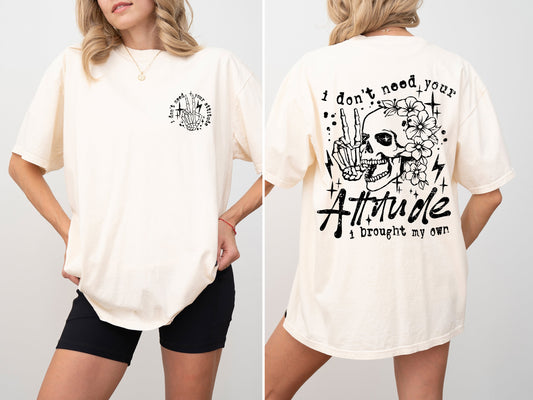 I Don't Need Your Attitude, Skeleton, Funny, Beach Wear, Summer Fun, Front and Back, Tshirt Comfort Colors T-Shirt