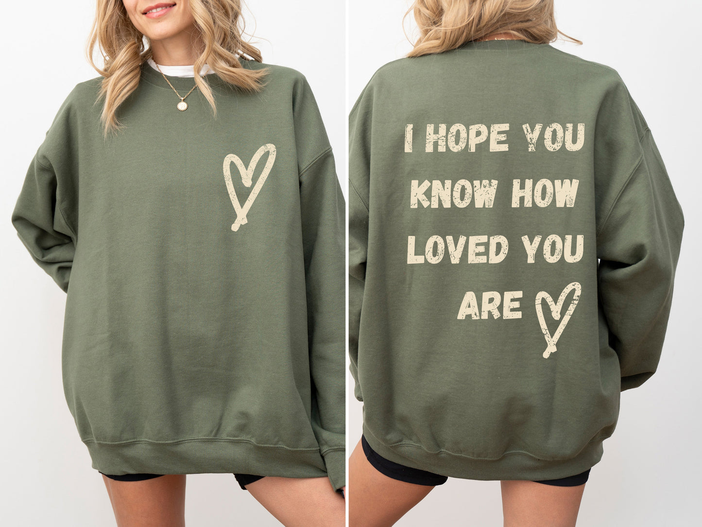 I Hope You Know How Loved You Are, Mental Health Sweatshirt