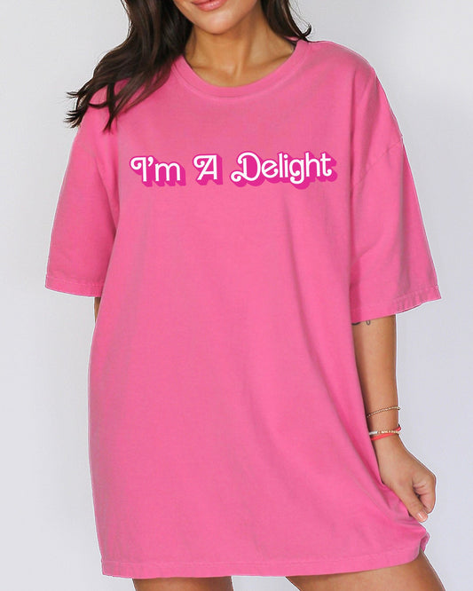 I'm A Delight, Doll, Movie, Funny, Sassy, Humorous, Pink, Tshirt Comfort Colors T-Shirt