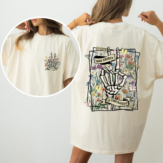 Good Energy Is Contagious, Skeleton, Butterfly Comfort Colors Tshirt