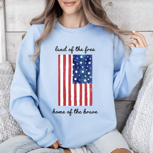 Land Of The Free, Home Of The Brave American Flag Sweatshirt