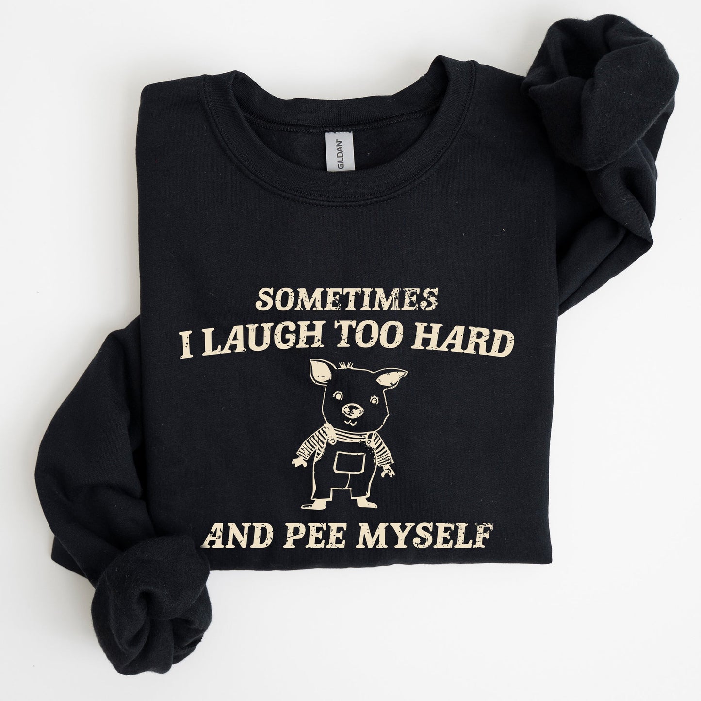 Laugh Too Hard, Pee Myself, Pig, Meme, Aesthetic, Funny Sweatshirt