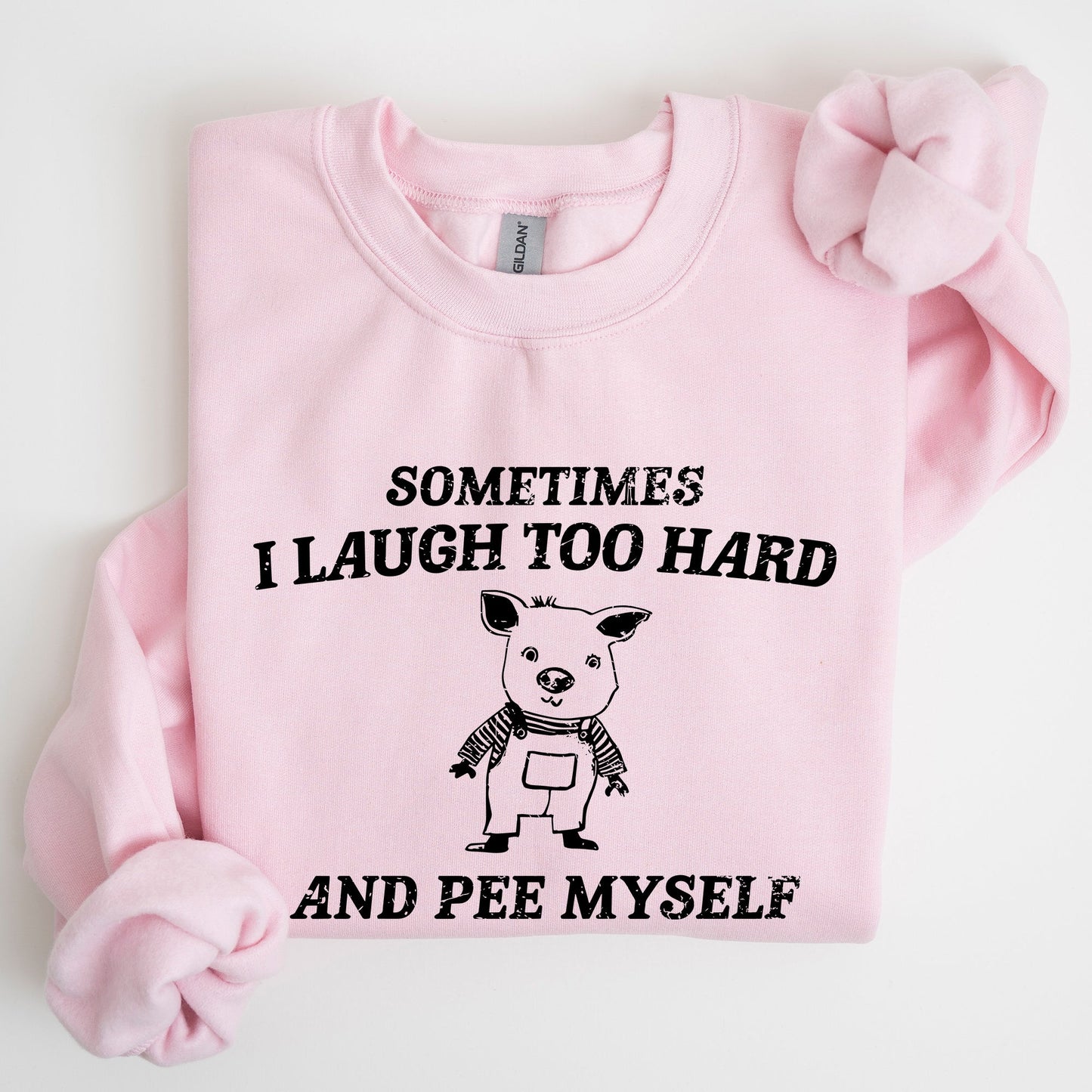 Laugh Too Hard, Pee Myself, Pig, Meme, Aesthetic, Funny Sweatshirt