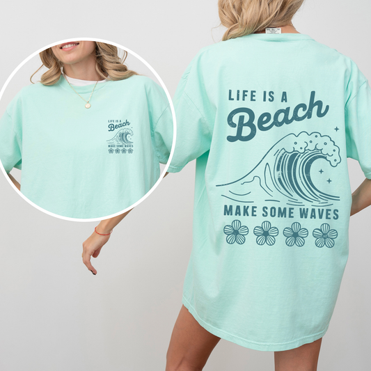 Life Is A Beach, Make Some Waves, Retro, Front and Back, Summer, Comfort Colors T-Shirt