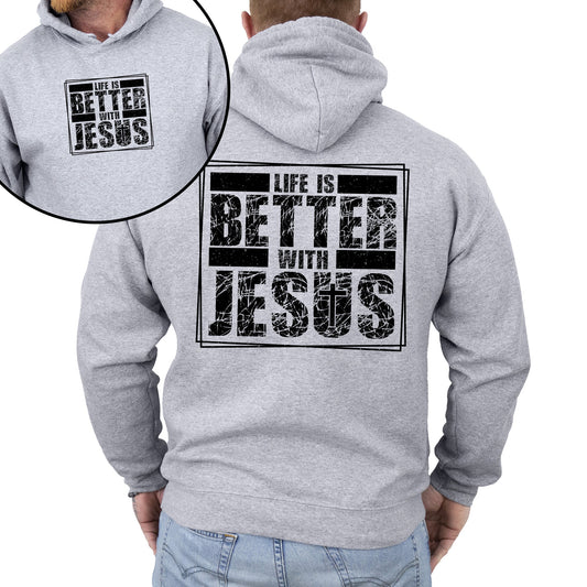 Life Is Better With Jesus, Christian, Religious, Faith, Gospel Hoodie, Hooded Sweatshirt