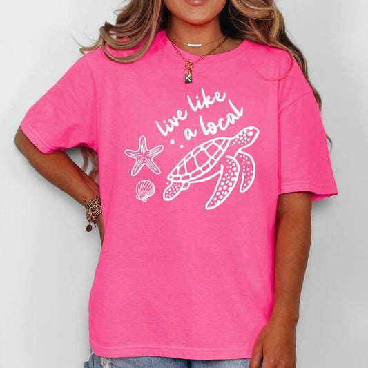 Live Like A Local, Beach, Sea Turtle, Summer, Ocean, Sea, Comfort Colors T-Shirt