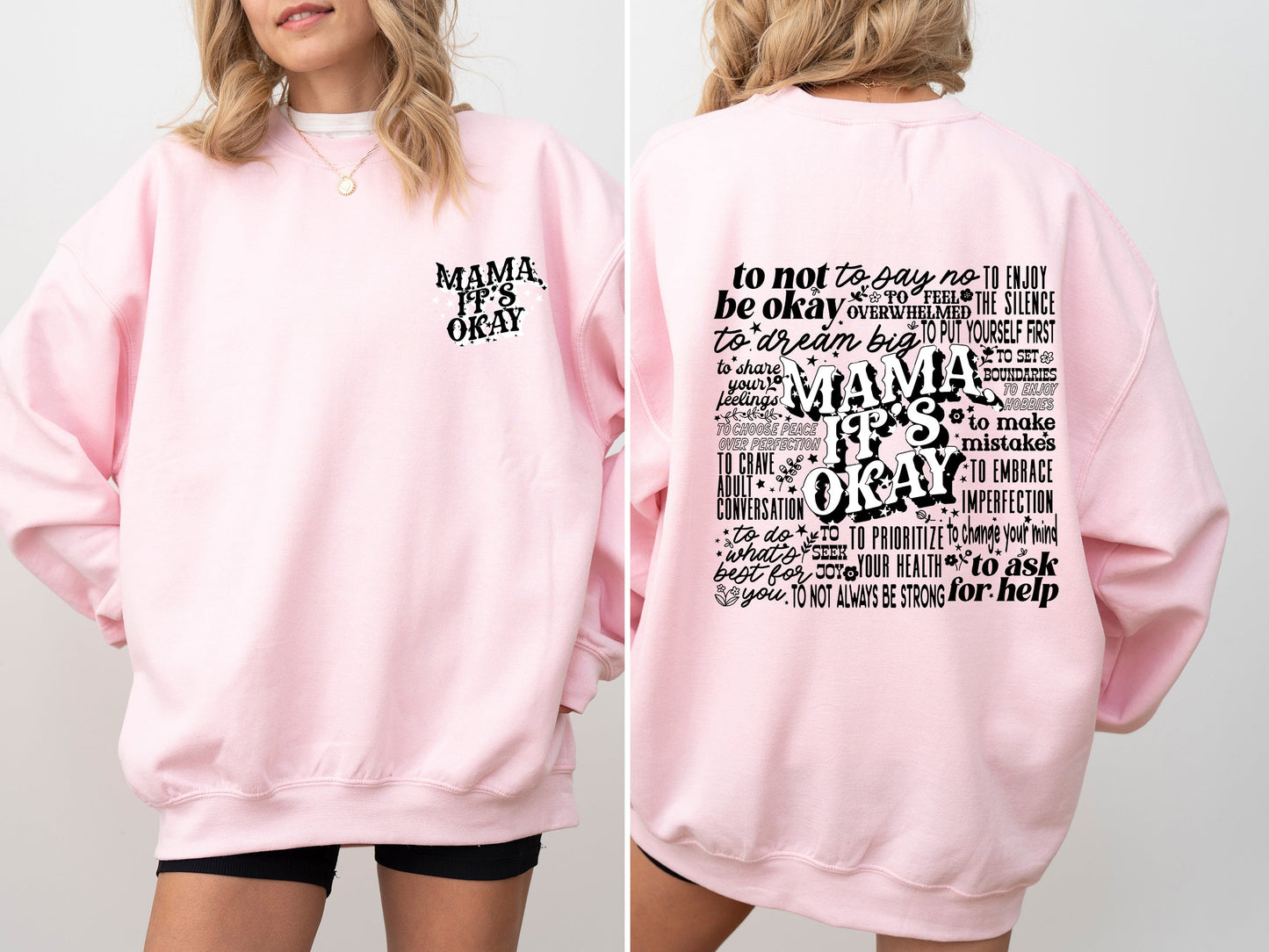Mama It's Okay, Self Care, Motherhood, Mother's Day Sweatshirt