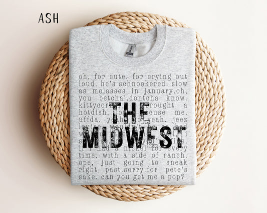 The Midwest, Funny Midwestern Sayings Crewneck Sweatshirt