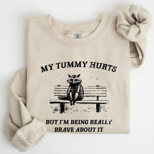 My Tummy Hurts, Raccoon, Meme, Aesthetic, Funny Sweatshirt