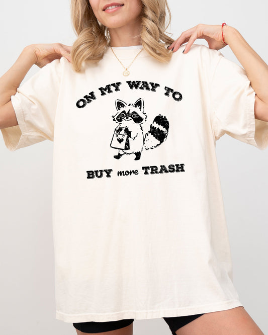 On My Way To Buy More Trash, Raccoon, Shopping, Funny, Aesthetic, Humorous Tshirt Comfort Colors T-Shirt