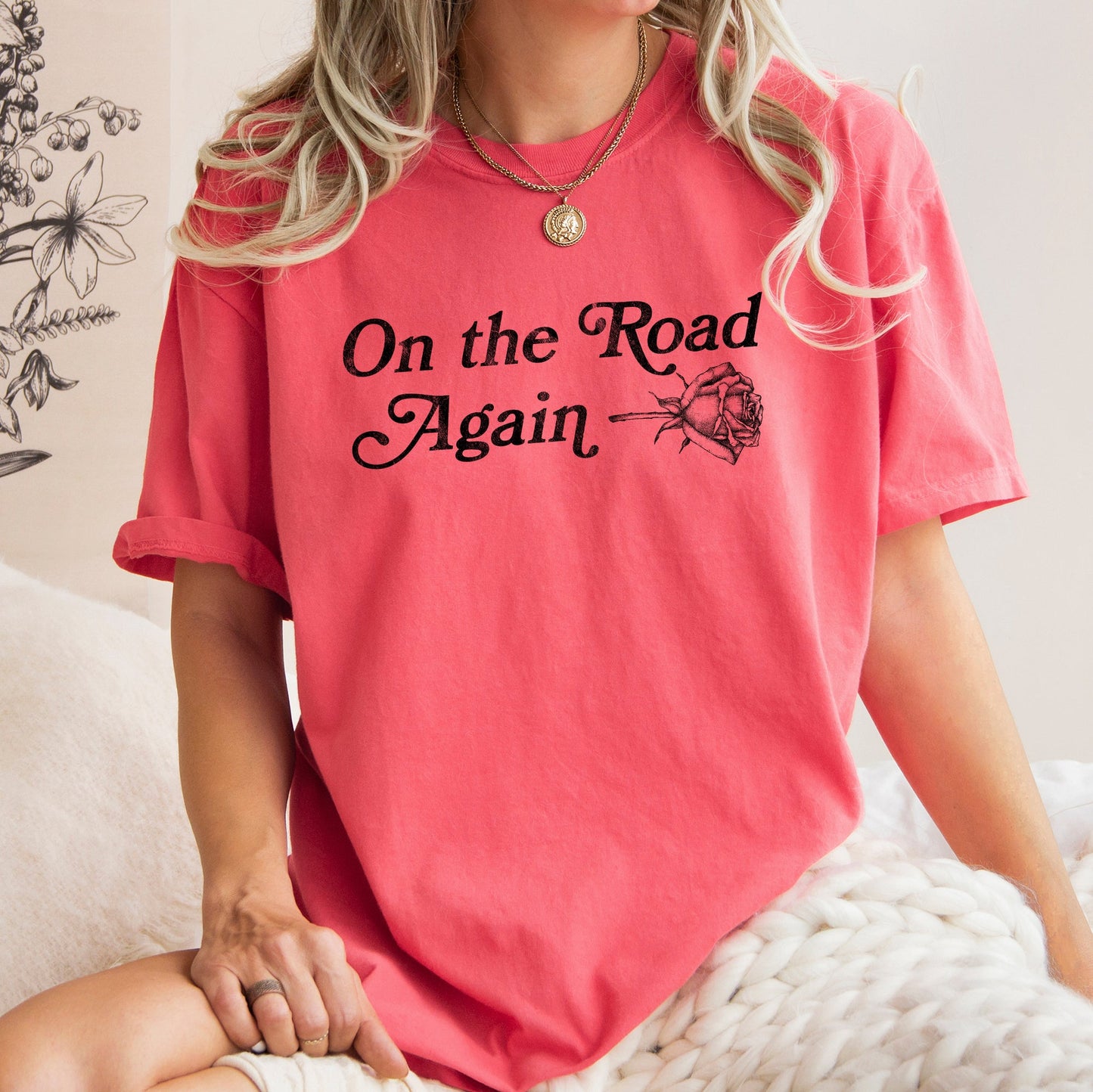 On The Road Again, Roses, Western, Cowboy, Willie, Tshirt Comfort Colors T-Shirt