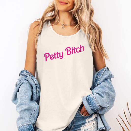 Petty Bitch, Sassy, Sarcastic, Minimalist, Funny Comfort Colors Tank Top