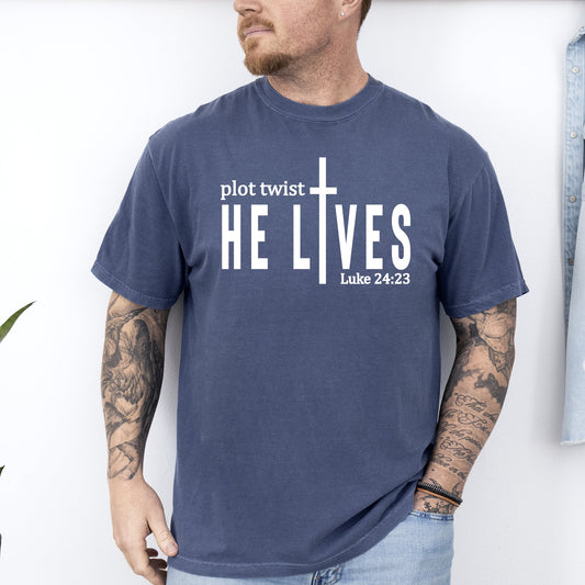 Plot Twist, He Lives, Christian, Jesus, Gospel, Faith, Saved Tshirt Comfort Colors T-Shirt