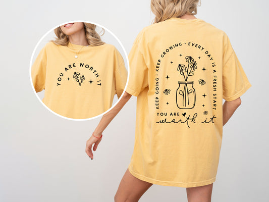 Positive Aesthetic, You Are Worth It, Dear Person, Flowers, Love, Vibes, Mental Health, Self Care, Tshirt Comfort Colors T-Shirt