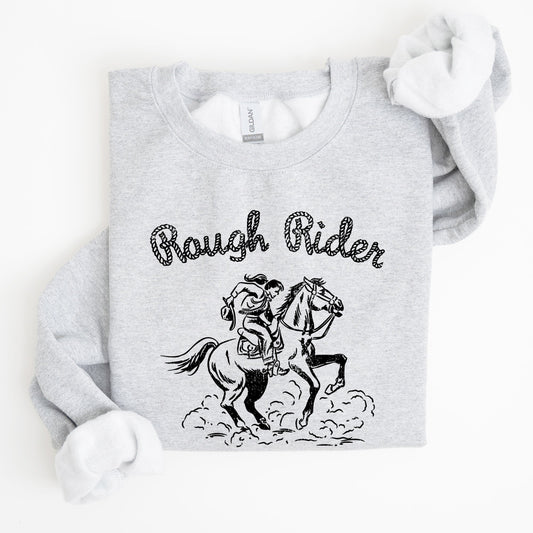 Rough Rider, Cowgirl, Horse, Rodeo Sweatshirt