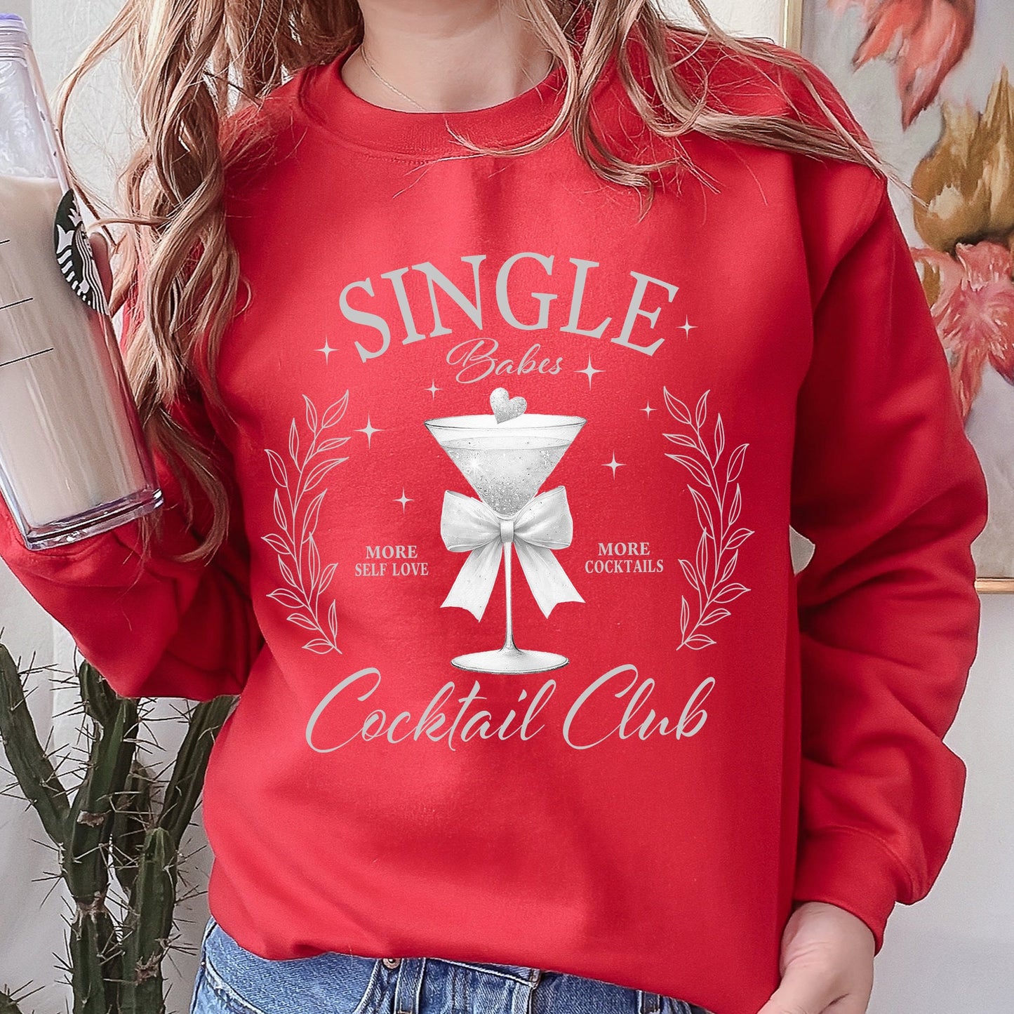 Single Babes Cocktail Club, Positivity, Self Love Sweatshirt