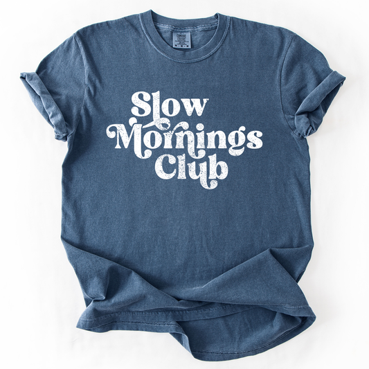 Slow Mornings Club, Self Care, Coffee, Mindful Mornings, Mental Health, Positivity, Comfort Colors T-Shirt