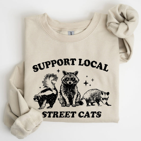 Support Local Street Cats, Raccoon, Skunk, Possum, Meme, Funny, Aesthetic Sweatshirt