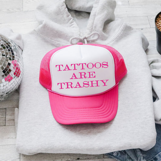 Tattoos Are Trashy, Sassy, Funny, Bright Pink Snapback Trucker Hat