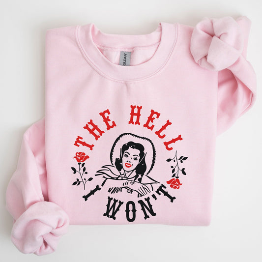 The Hell I Won't, Roses Sweatshirt