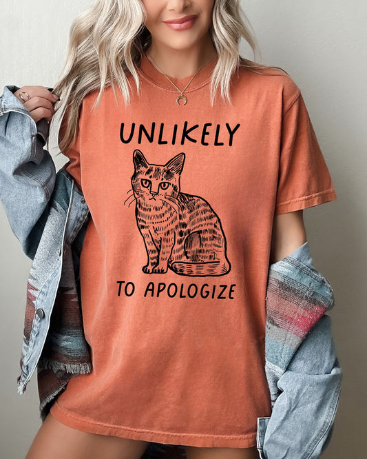 Unlikely To Apologize, Cat, Funny, Aesthetic, Sarcastic Shirt Comfort Colors T-Shirt