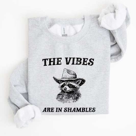 Vibes Are In Shambles, Raccoon, Meme, Aesthetic, Funny Sweatshirt