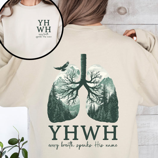 YHWH Lungs Christian, Front and Back, Every Breath Speak His Name, Hebrew, Name of God, Faith Apparel Sweatshirt