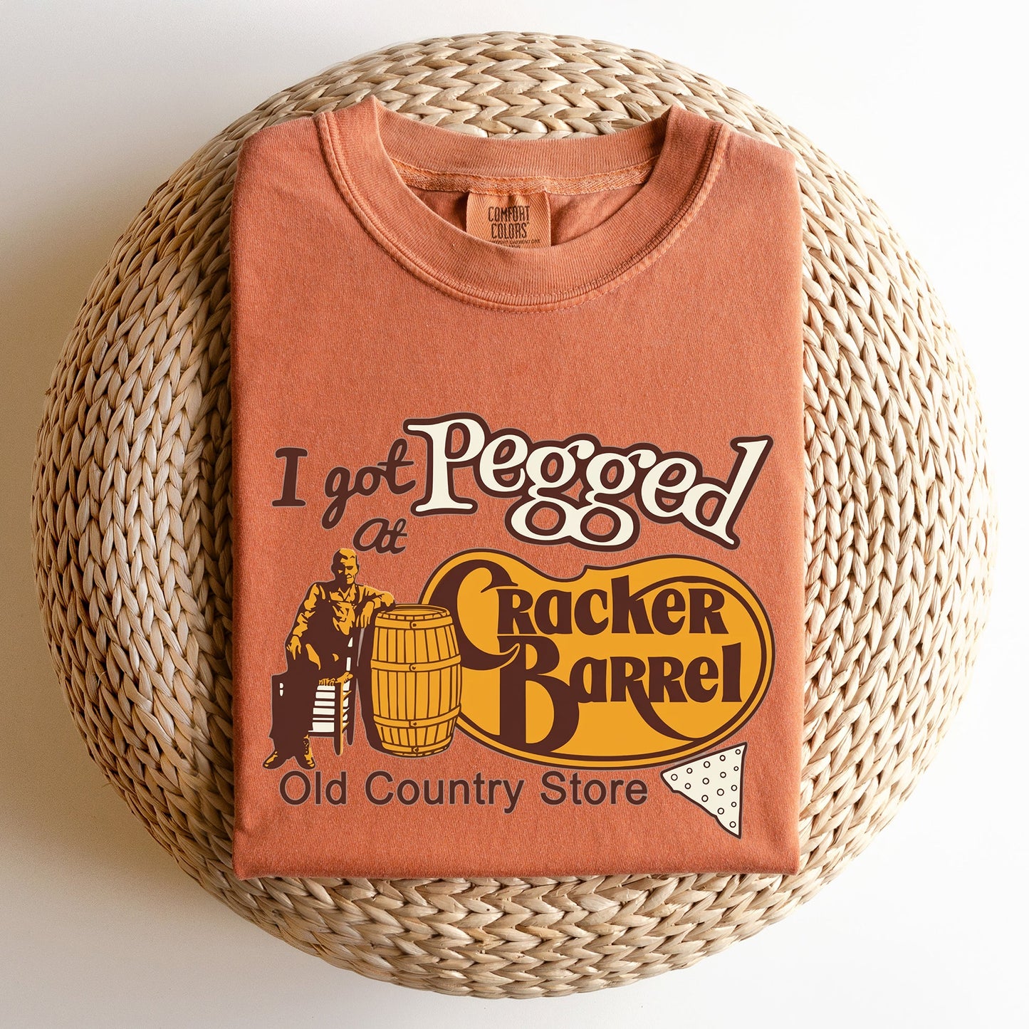 I Got Pegged At Cracker Barrel, Funny, Comfort Colors Tshirt