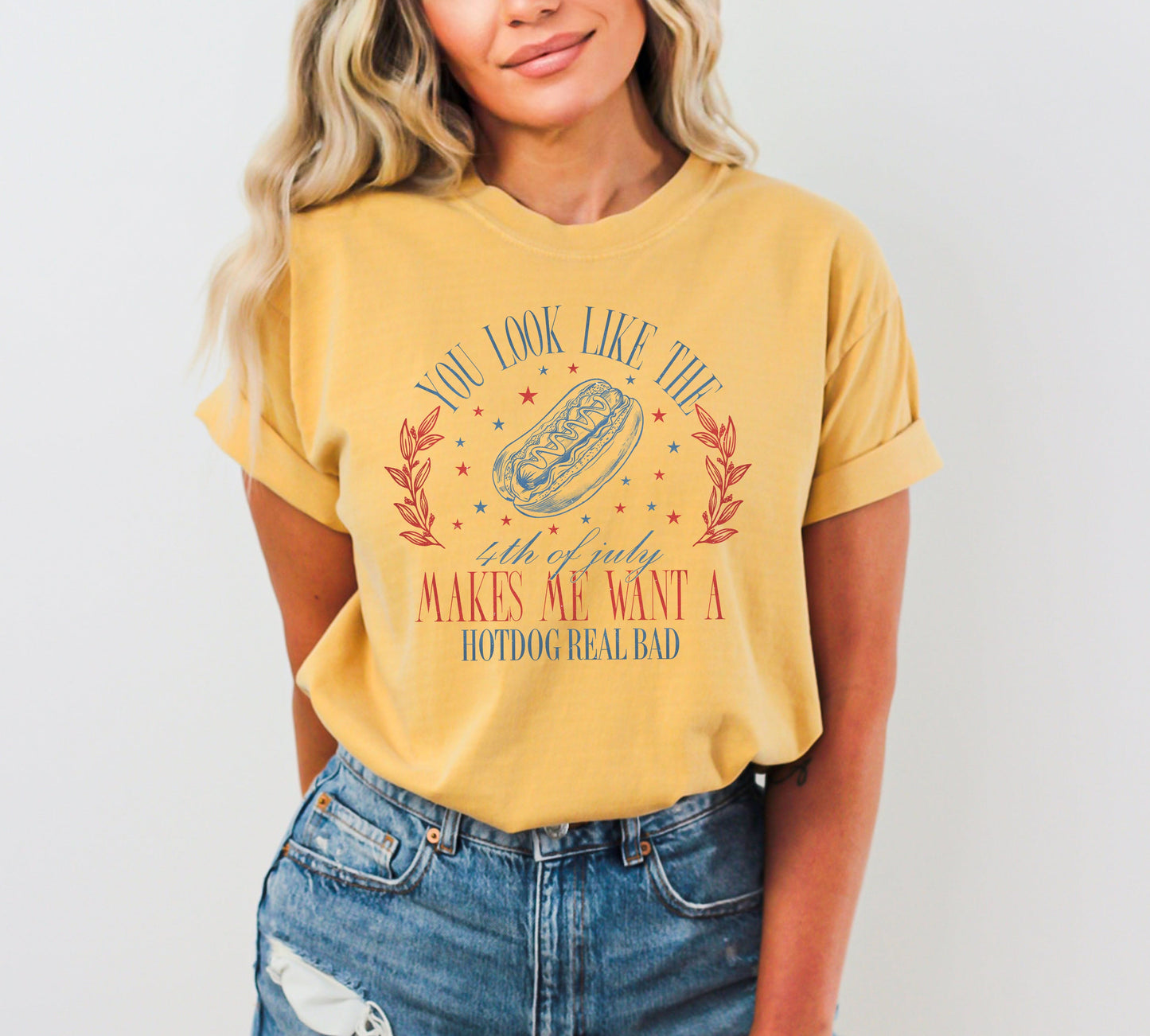 You Look Like The Fourth Of July, 4th of July, Independence Day, Legal, Blonde, Funny, Movie Quote, America, USA, Hot Dog, Tshirt Comfort Colors T-Shirt