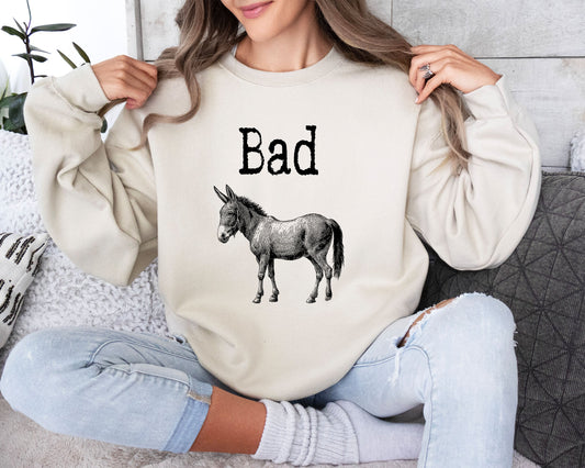 Badass Funny Sweatshirt, Sarcastic College Sweatshirt