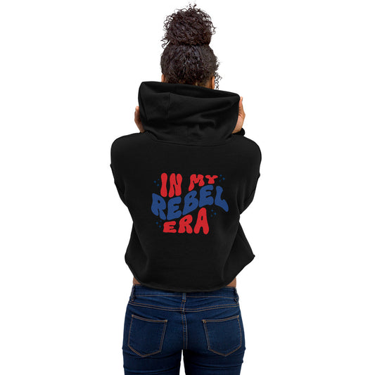 In My Rebel Era - Bella Canvas Crop Hoodie