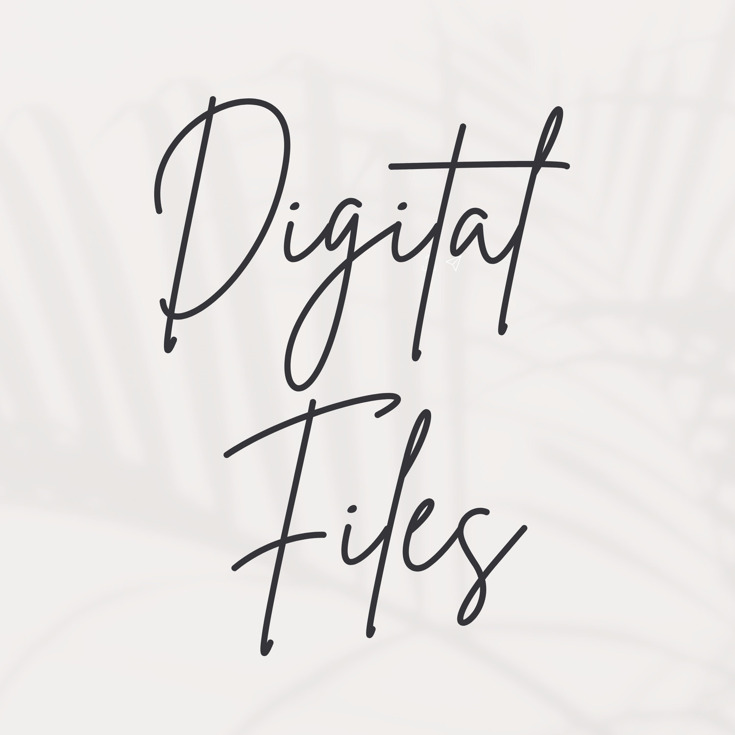Digital Files