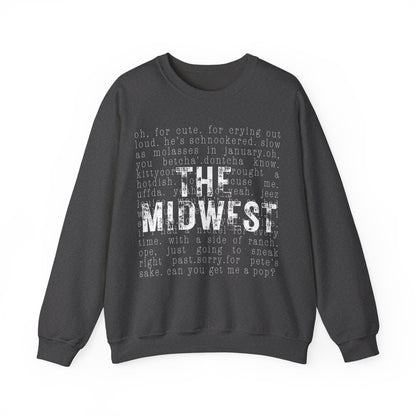 Midwest Crewneck Sweatshirt — "The Midwest" with Funny Midwestern Sayings (Uffda)